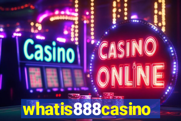 whatis888casino