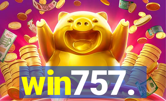 win757.