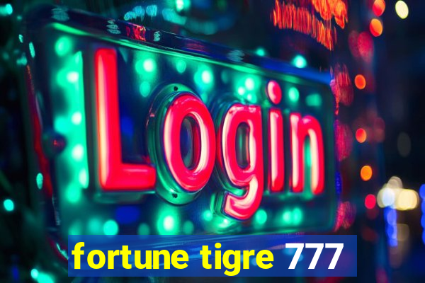 fortune tigre 777