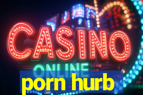 porn hurb