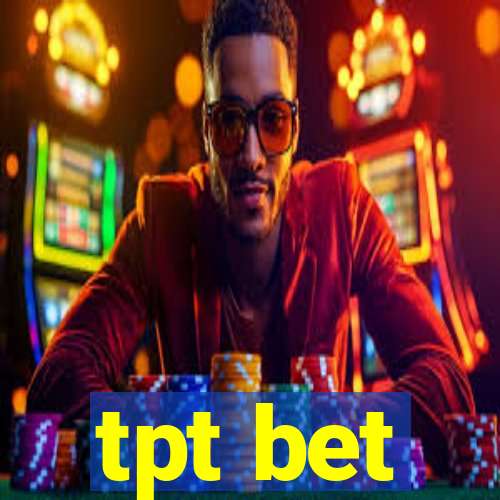 tpt bet