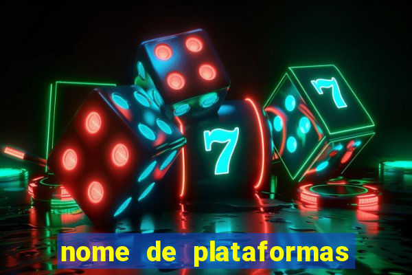 nome de plataformas de jogos