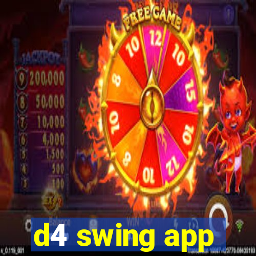 d4 swing app