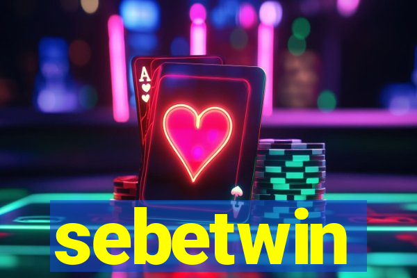 sebetwin