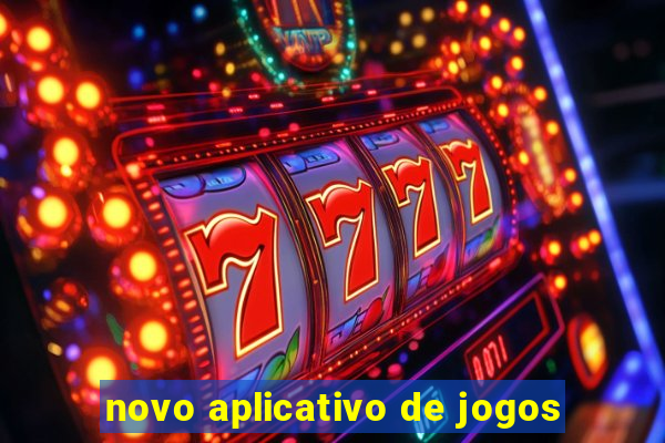 novo aplicativo de jogos