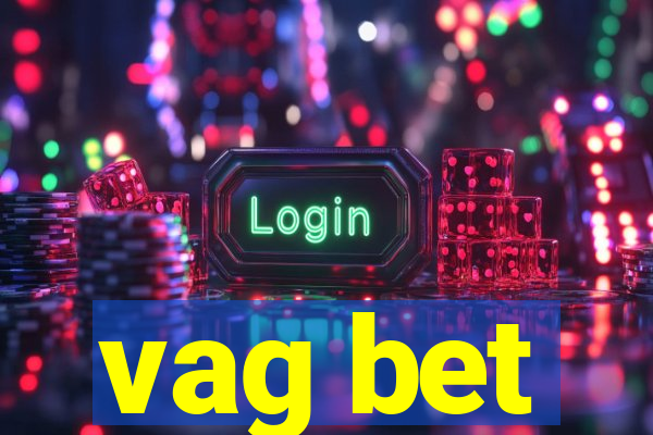 vag bet