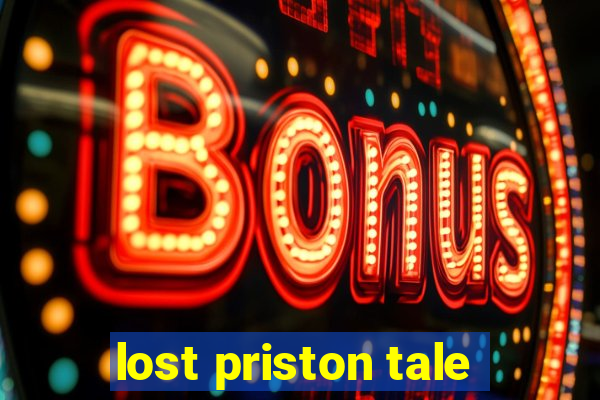 lost priston tale