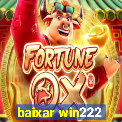 baixar win222