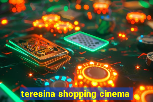 teresina shopping cinema