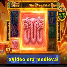 xvideo era medieval