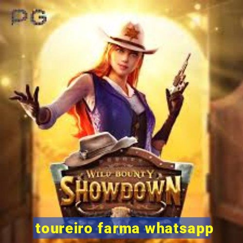 toureiro farma whatsapp