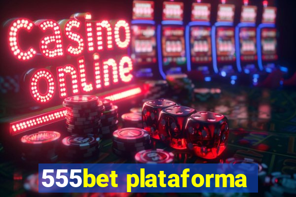 555bet plataforma