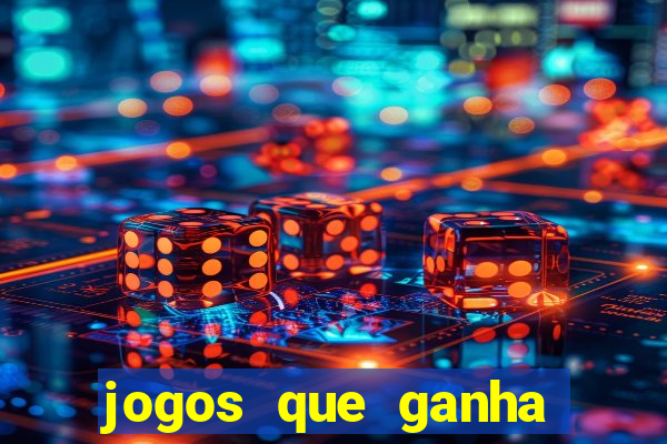 jogos que ganha dinheiro ao se cadastrar