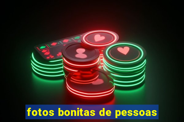 fotos bonitas de pessoas