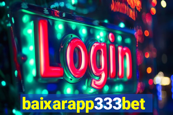 baixarapp333bet