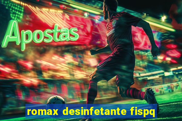 romax desinfetante fispq