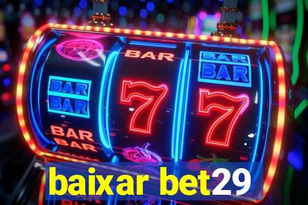 baixar bet29