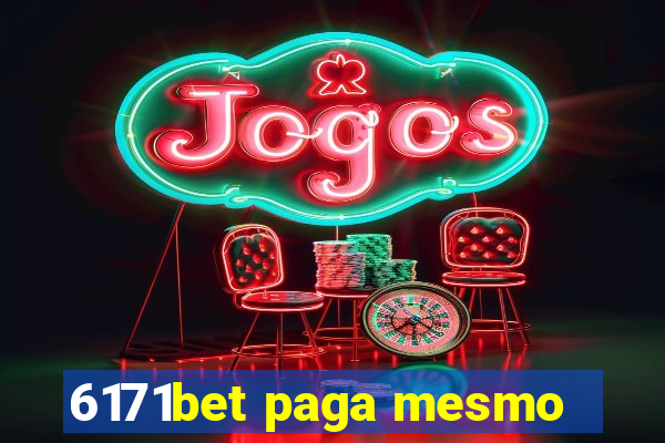 6171bet paga mesmo