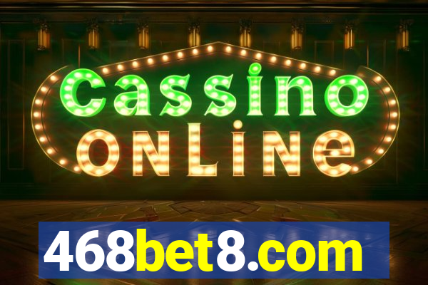 468bet8.com