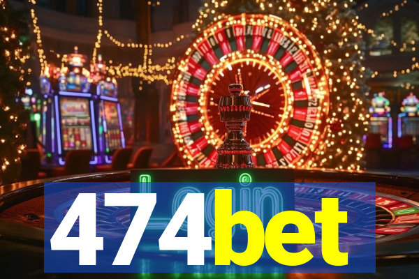 474bet