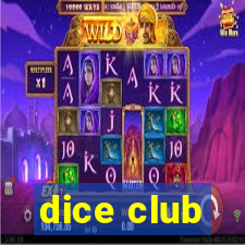 dice club