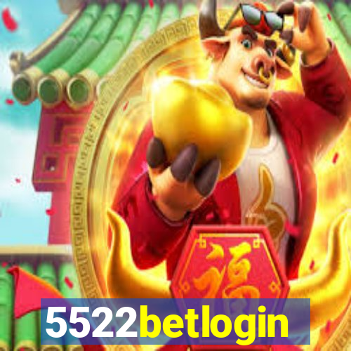 5522betlogin