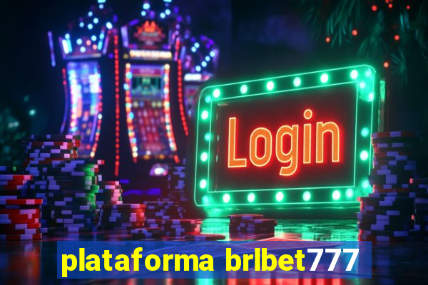 plataforma brlbet777