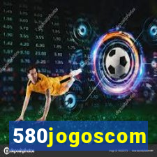 580jogoscom