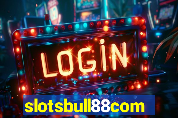 slotsbull88com