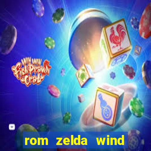 rom zelda wind waker pt br