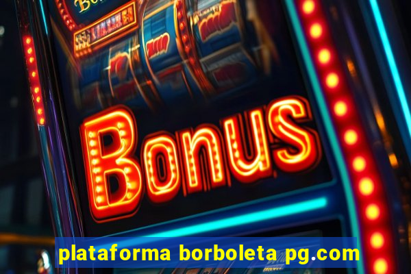 plataforma borboleta pg.com