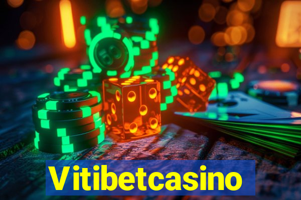 Vitibetcasino