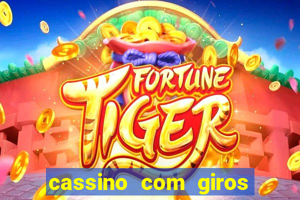 cassino com giros gratis sem deposito