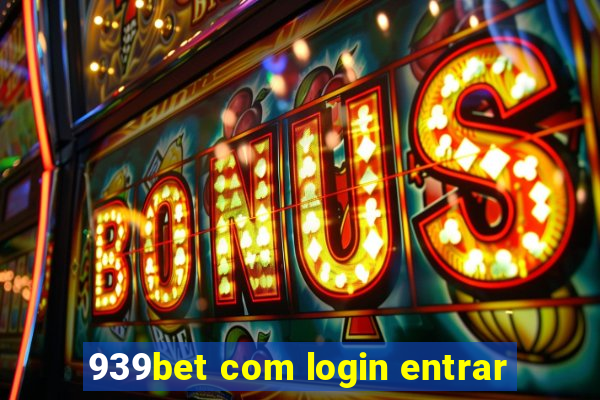 939bet com login entrar