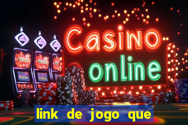 link de jogo que ganha dinheiro sem depositar