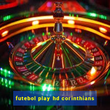 futebol play hd corinthians