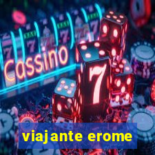 viajante erome