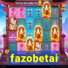 fazobetai