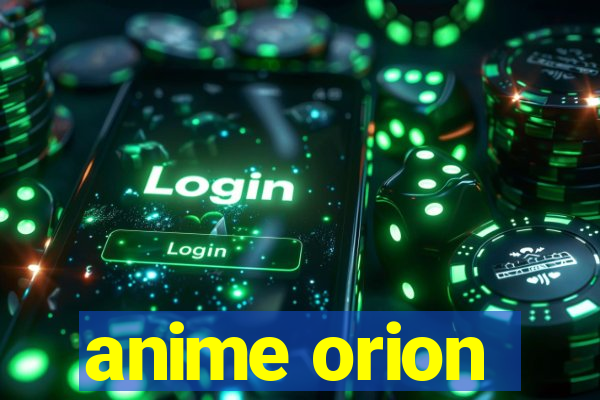 anime orion