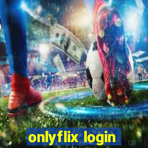 onlyflix login