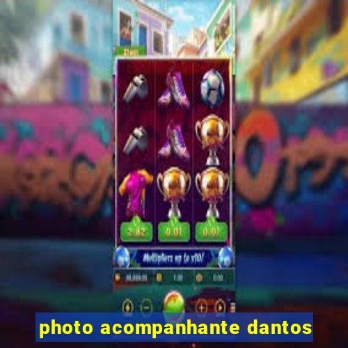 photo acompanhante dantos