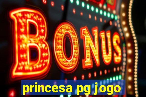 princesa pg jogo