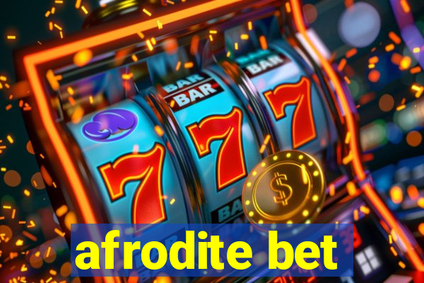 afrodite bet