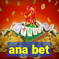 ana bet