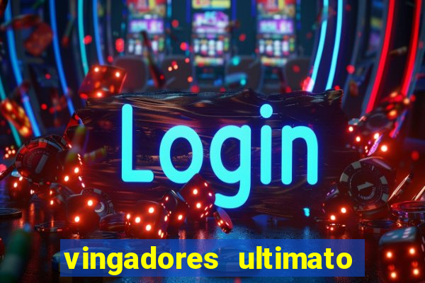 vingadores ultimato google drive