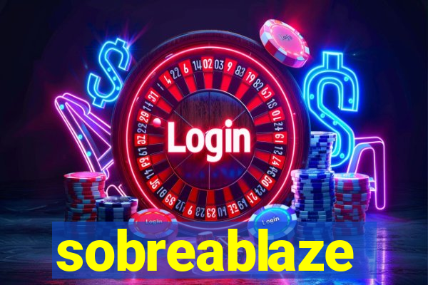 sobreablaze