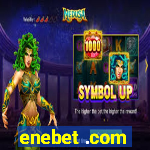 enebet .com