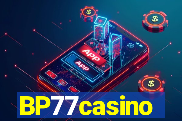 BP77casino