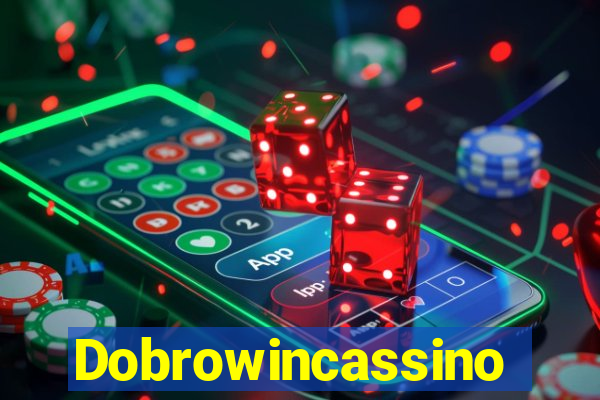 Dobrowincassino