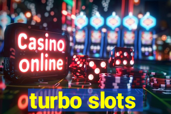 turbo slots